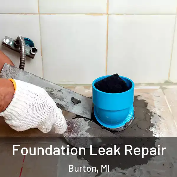  Foundation Leak Repair Burton, MI