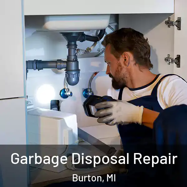  Garbage Disposal Repair Burton, MI