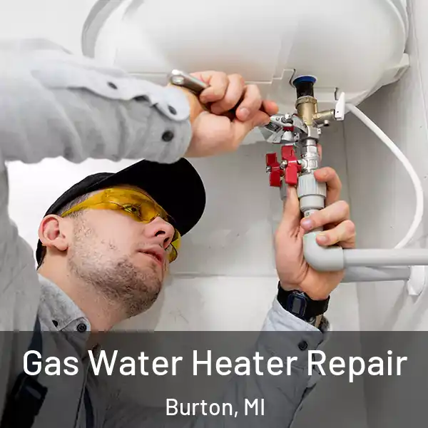  Gas Water Heater Repair Burton, MI