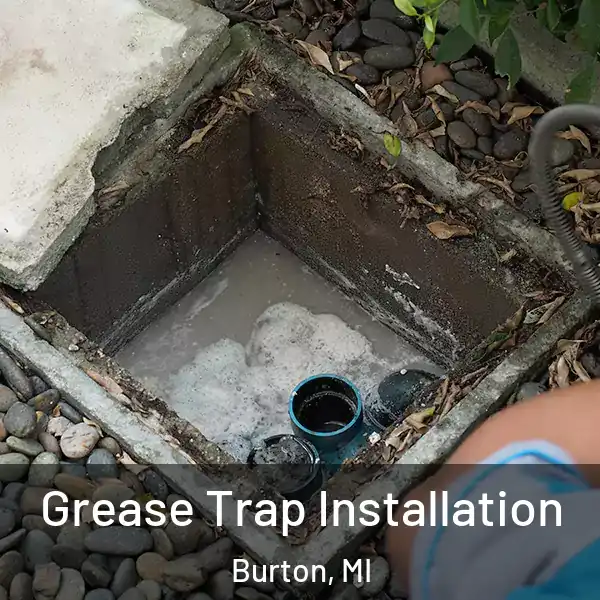  Grease Trap Installation Burton, MI