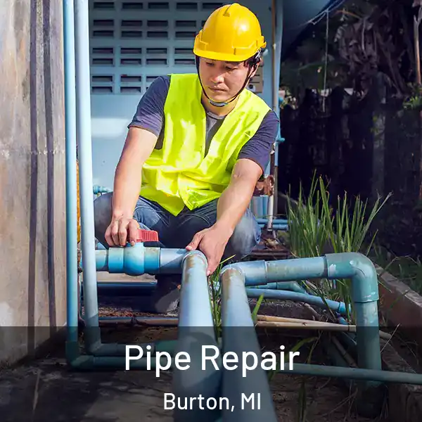  Pipe Repair Burton, MI