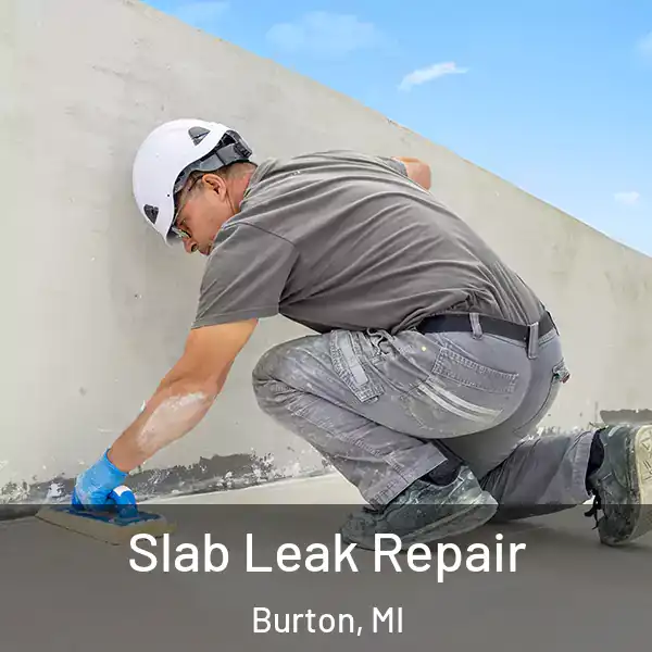  Slab Leak Repair Burton, MI