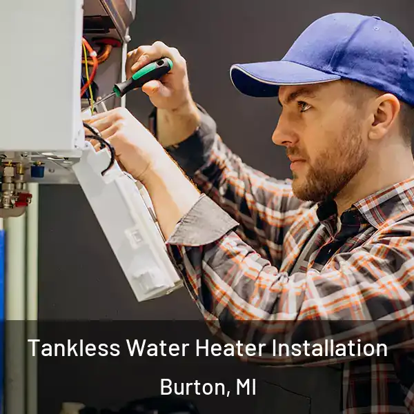  Tankless Water Heater Installation Burton, MI