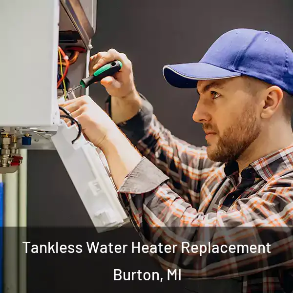  Tankless Water Heater Replacement Burton, MI