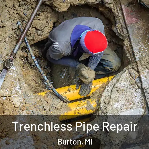  Trenchless Pipe Repair Burton, MI