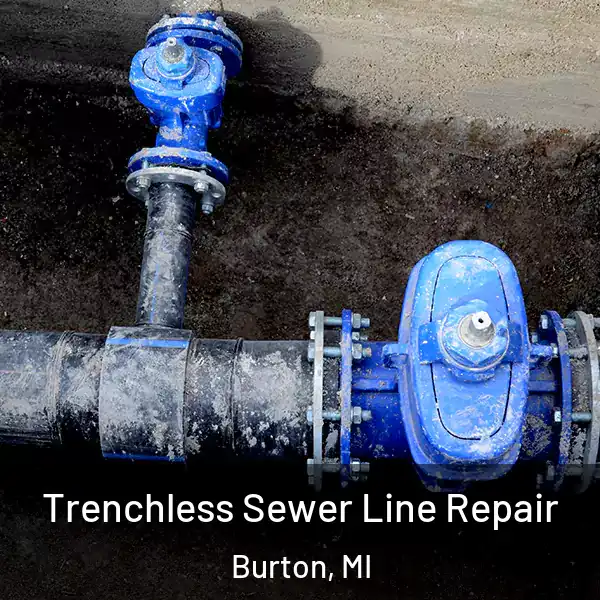  Trenchless Sewer Line Repair Burton, MI