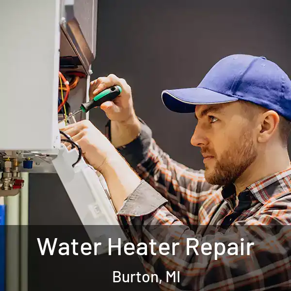  Water Heater Repair Burton, MI