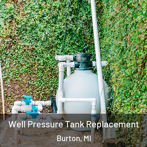  Well Pressure Tank Replacement Burton, MI